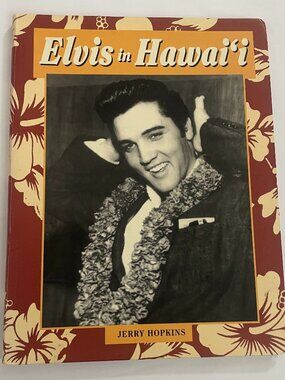 Elvis in Hawaii Book by Jerry Hopkins